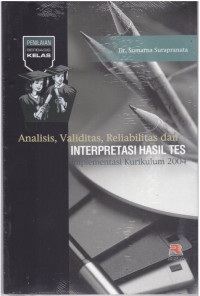 Analisis, Validitas, Reliabilitas, dan Interpretasi Hasil Test: Implementasi Kurikulum 2004