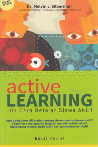 Active Learning : 101 Cara Belajar Siswa Aktif Edisi Revisi