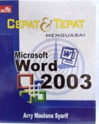 Cepat dan Tepat Menguasai Microsoft Word 2003