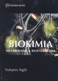 Biokimia : Metabolisme dan Bioenergitika