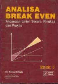 Analisis Break Even : Ancangan Linier Secara Ringkas dan Praktis Edisi 3