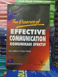 The Essence of Effective Communication Komunikasi Efektif
