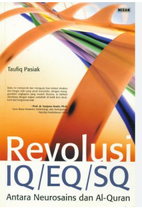 Revolusi IQ/EQ/SQ : Antara Neurosains dan Al Quran