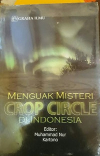 Menguak Misteri Crop Circle di Indonesia