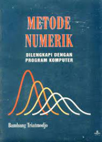 Metode Numerik Dilengkapi dengan Program Komputer