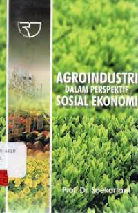 Agro Industri dalam Perspektif Sosial Ekonomi