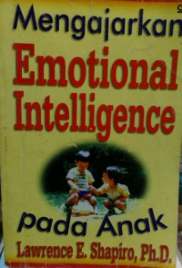 Mengajarkan Emotional Intellegence Pada Anak