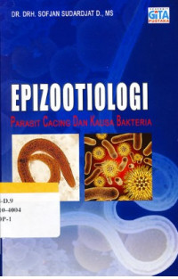 Epizootiologi Parasit Cacing dan Kausa Bakteria