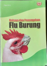 Bahaya dan Pencegahan Flu Burung