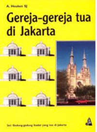 Gereja - Gereja Tua di Jakarta